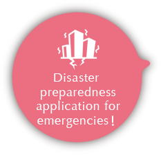 Disaster preparedness application for emergencies！